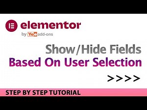 Show Fields Based On User Selection For Elementor Forms Conditional Logic