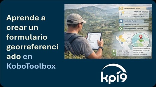 📍 **Aprende a crear un formulario georreferenciado en KoboToolbox** | Manolo Quispe Campos