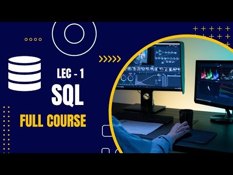 Lec:-1 | The Ultimate SQL Tutorial: From Beginner to Pro | PostgreSQL || SQL || Introduction to SQL