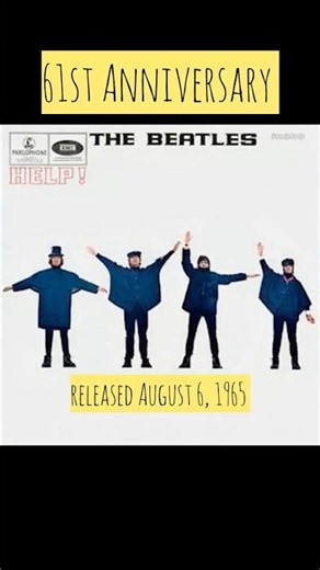 The Beatles – Help! | 61st Anniversary (August 6, 1965)