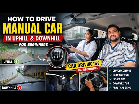 How To Drive Manual Car in Uphill and Downhill For Beginners | Car Driving Training | Driving Tips