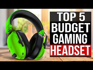 TOP 5: Best Budget Gaming Headsets 2024