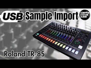 USB Sample Import / Roland TR-8S tutorial/ How to