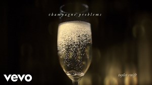 歌詞翻譯 | Taylor Swift - champagne problems - Melice Her World