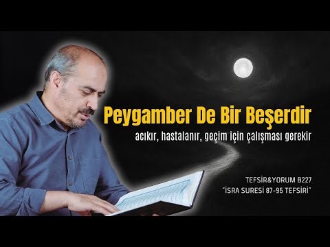 Surah Al-Isra Commentary | Verses 87-95 | Commentary & Commentary B0227 | Seyfettin Huca