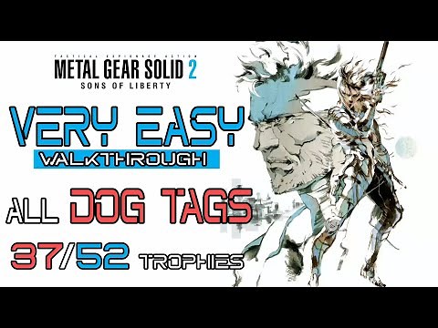 METAL GEAR SOLID 2 - ALL Dog Tags Very Easy Walkthrough - 37/52 Trophies