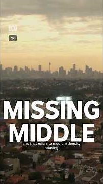 What is the 'missing middle' in housing supply? | 7.30