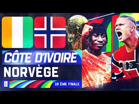 🔴 CÔTE D'IVOIRE - NORVÈGE 🇨🇮 🇳🇴 : 1 - 2 | 1/16 DE FINALE EN DIRECT | 🏆WORLD CUP 2026 LIVE/DIRECT