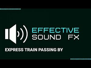 Express Train Passing By - Sound Effect (HD)