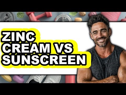 Zinc Cream Vs Sunscreen - Which Is Better?
