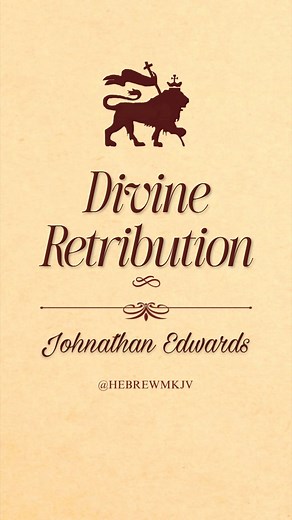 176 reactions | Johnathan Edwards | Divine Retribution Full sermon: Divine Retribution - Johnathan Edwards #johnathanedwards #God #King #Kingofkings #Majesty #Hell #fearGod #vengeance #reels #foryou #explore | Hebrews Kjv | Facebook
