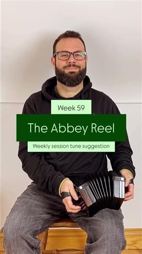Week 59 // The Abbey Reel 🎶☘️ #irishtraditionalmusic #irishtune #concertina #irishtrad