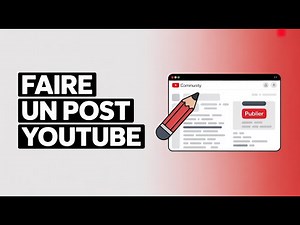 Comment Écrire Un Post Sur YouTube ( Guide Complet )
