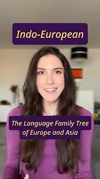 Indo-European: The Language Family Tree of Europe and Asia