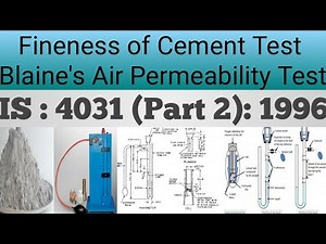 FINENESS OF CEMENT BY BLAINE'S AIR PERMEABILITY METHOD (IS-4031-PART-2)