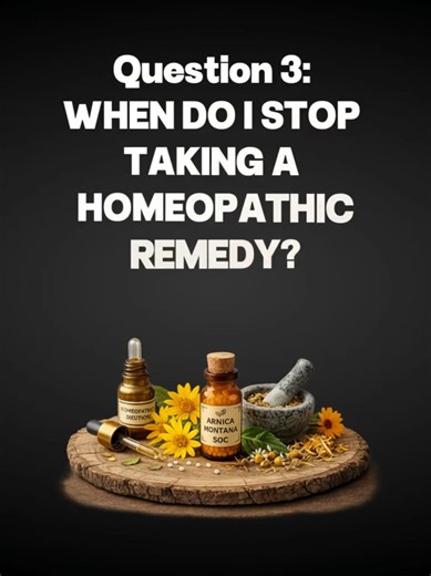 When to Stop a Homeopathic Remedy (Most People Get This Wrong)