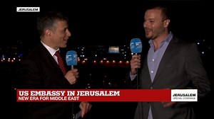 US embassy in Jerusalem: New era for the Middle East?