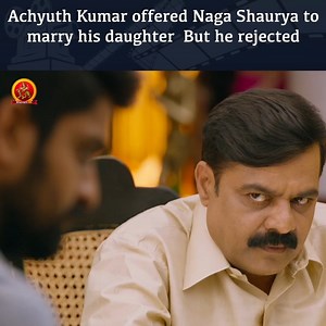 Achyuth Kumar offered Naga Shaurya to marry his daughter But he rejected #Chalo #RashmikaMandanna #NagaShourya #Naresh #Kollywood #Kollywoodvideos #Kollywoodmovies #Tamilmovies #BhavaniTamilclips | Bhavani Tamil Clips