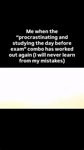 Memes on Instagram: "And I fail whenever I study in advance Fun fact: While it feels like a modern struggle fueled by TikTok and endless streaming, procrastination is actually an ancient human tradition. The Greek poets Hesiod and Sophocles wrote about it over 2,000 years ago, and the term even shows up in ancient Egyptian hieroglyphs with two different meanings: one referring to the useful habit of avoiding unnecessary work, and the other to a harmful “impulsiveness” that defies logic. Scientif