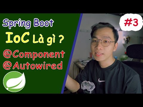 Learn Spring Boot #3 | IoC Principles, @Component and @Autowired Annotations | nutadev