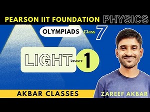 Class 7 Pearson IIT Foundation | Light 01 | What is Light💡?