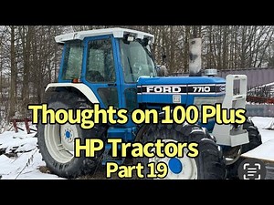 Considerations When Purchasing Tractors Over 100 Horsepower for Your Farm