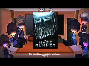 The Maze Runner reacts to the future || TMR || GCRV || Part 1 || Spoilers ‼️
