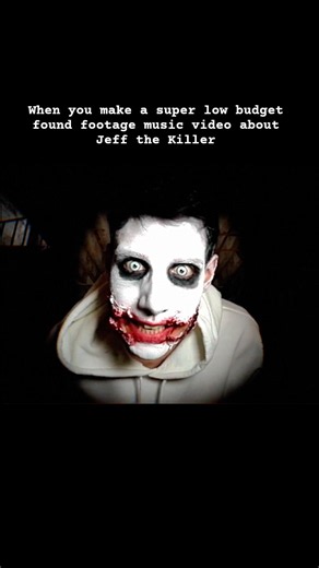 I made a Jeff the Killer found footage music video...