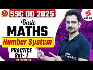 SSC GD 2025 | SSC GD NUMBER SYSTEM PRACTICE SET- 1 | SSC GD MATHS CLASSES | BY NITISH SIR