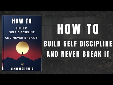 How to Build Self Discipline and Never Break It | Motivational Audiobook