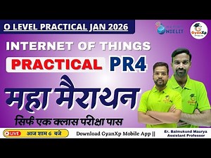 O Level Practical Marathon 🔥 | IoT PR4 | M4-R5.1 | O Level Practical Exam Jan 2026