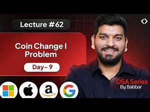 Lecture 62: COin Change I Problem || Recursion Series Day-9