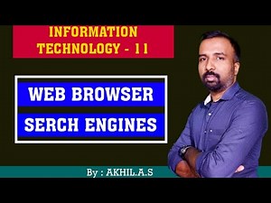 Information Technology - 11 || Web Browser and Search Engines