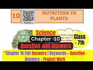 Class 7 Science | Chapter 10: Nutrition in Plants | Full Question and Answers Telangana State Board