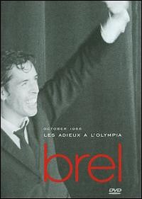 Jacques Brel - October 1966, Les Adieux A L'Olympia