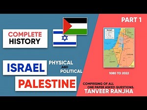 Complete history of Israel 1080 to 2022 | Physical and Political Map of Israel and Palestine