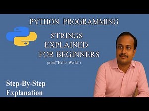 Python Programming for Beginners:All About Strings || complete string in python || Strings in Python