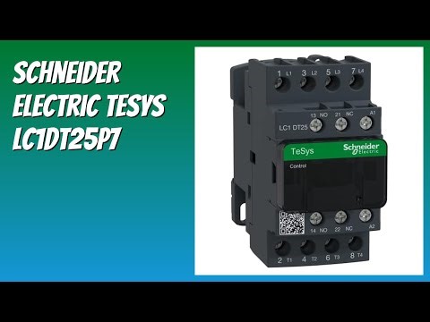 AVIS (2025) : Schneider Electric TeSys LC1DT25P7. DÉTAILS