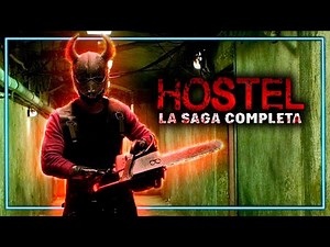 HOSTEL: THE COMPLETE SAGA