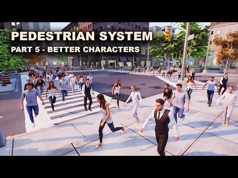 Unreal Pedestrian System - Part 5 [Realistic Pedestrian Characters]