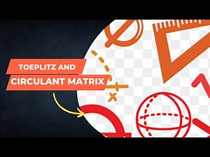 toeplitz matrix|circulant matrix example|difference between toeplitz and circulant matrix #matrices