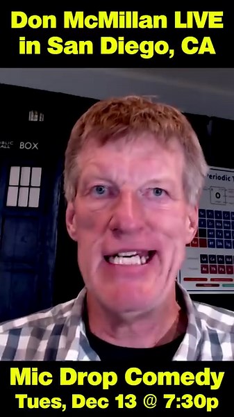 I will be in San Diego Tues, Dec 13th at the Mic Drop Comedy Club!! Tickets: https://www.micdropcomedy.com/shows/242300 #getyourtickets #sandiego #standupcomedy #agt | Don McMillan