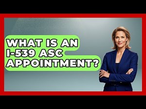 What Is An I-539 ASC Appointment? - US Citizenship Immigration Guide