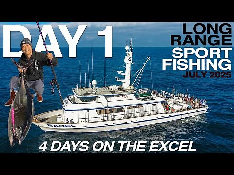 Day 1 Excel Long Range Sportfishing Okuma 4 Day Trip July 2025