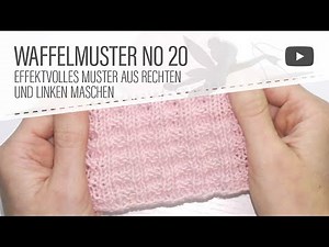 Knitting Pattern No. 20: Waffle Stitch Knitting - Effective pattern of knit and purl stitches