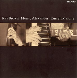 Ray Brown, Monty Alexander, Russell Malone - Ray Brown Monty Alexander Russell Malone