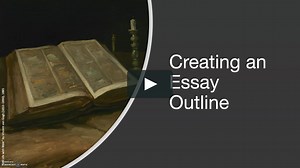 Creating an Essay Outline
