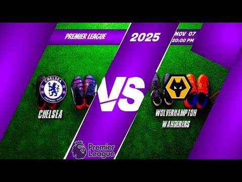 Chelsea VS Wolverhampton Wanderers (Premier League 2025 + Football Statistics)