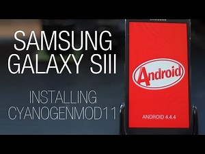 How to install CyanogenMod 11 KitKat 4.4.4 on the Samsung Galaxy SIII