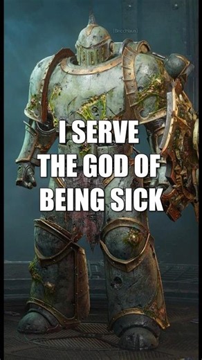Serve the God of Sickness | Warhammer 40k meme dub
